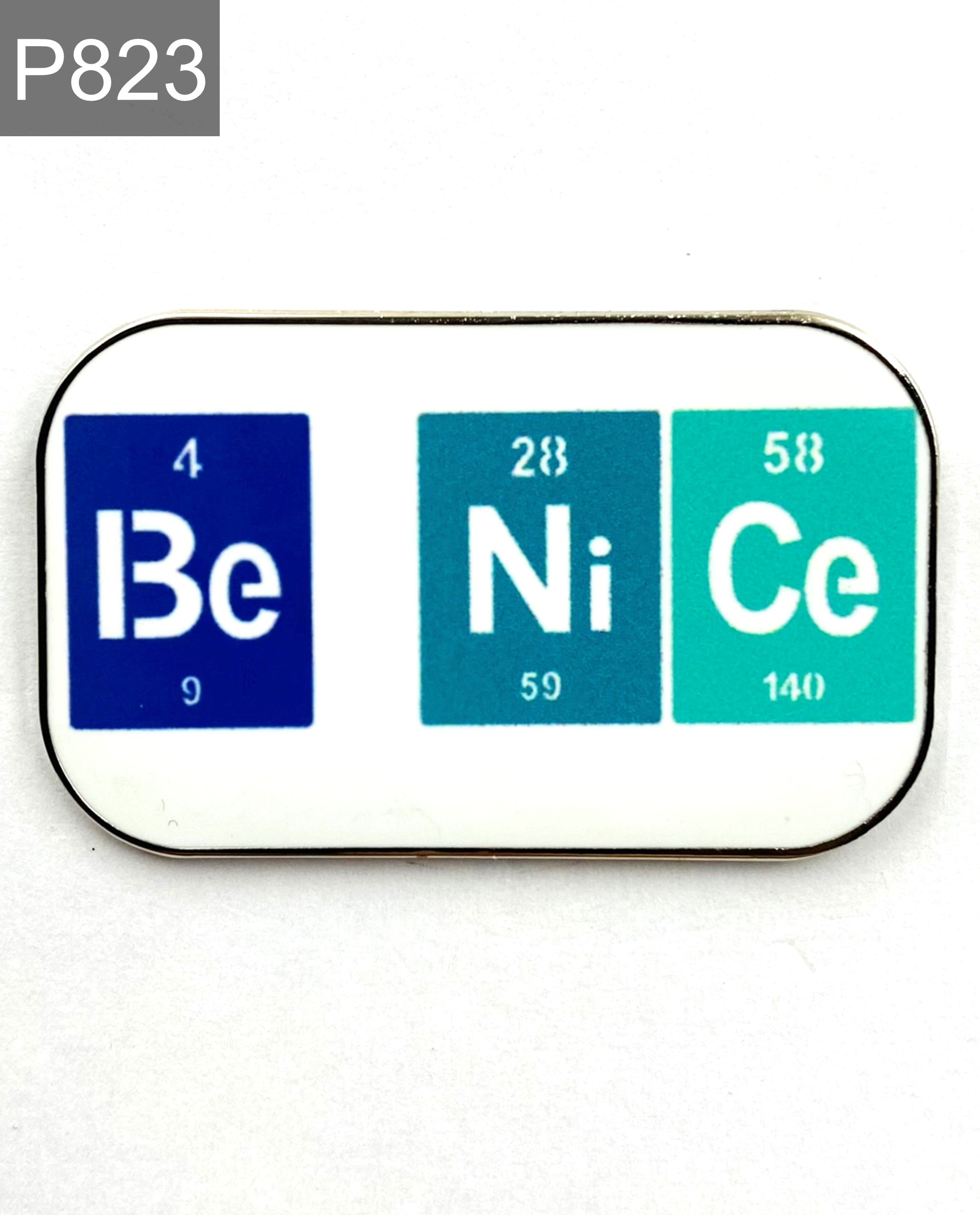 Saying "be nice" periodic table Enamel Pin