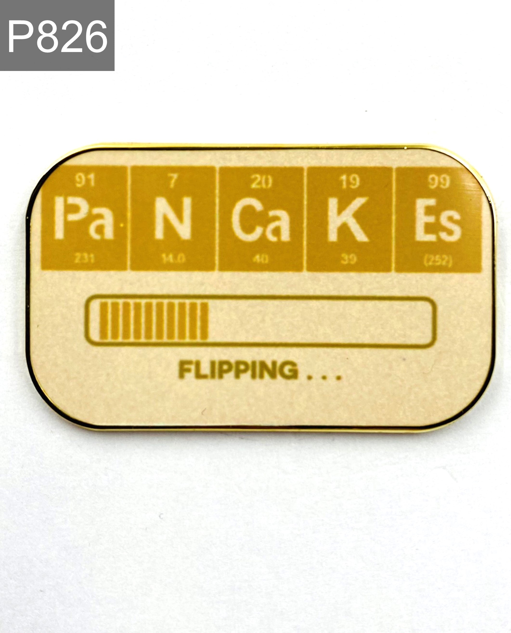 Saying pancakes flipping periodic table Enamel Pin