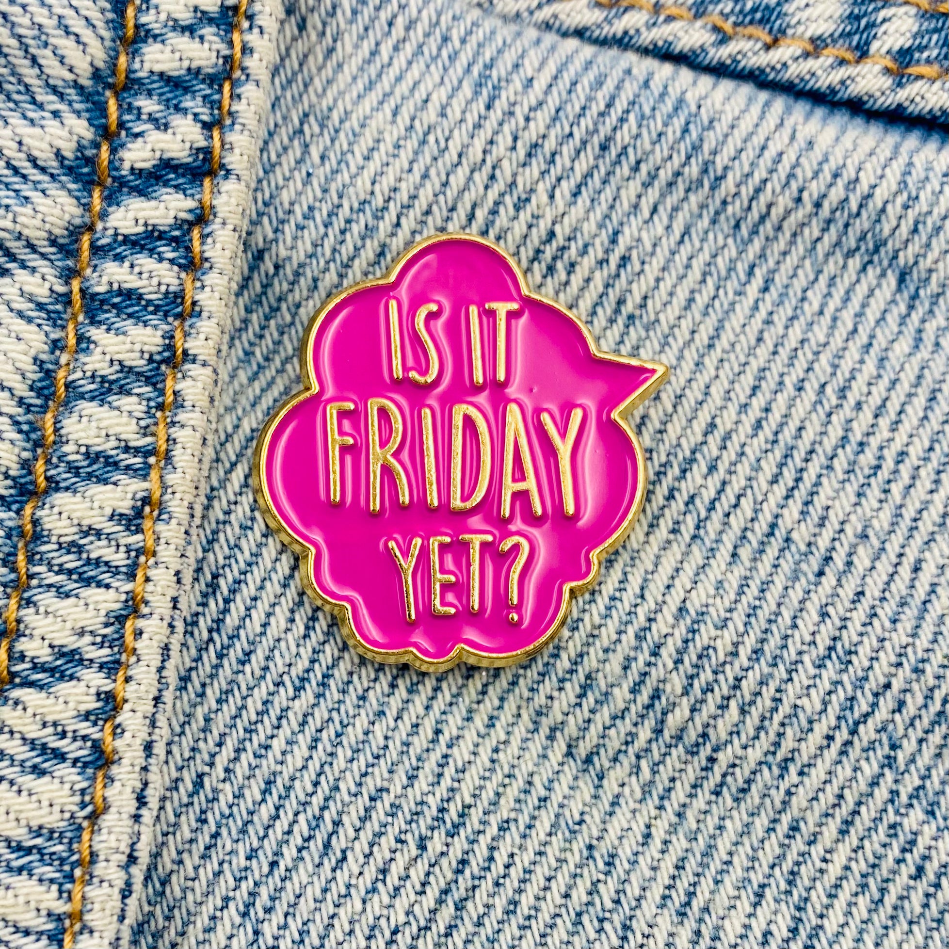 Saying Friday Enamel Pin