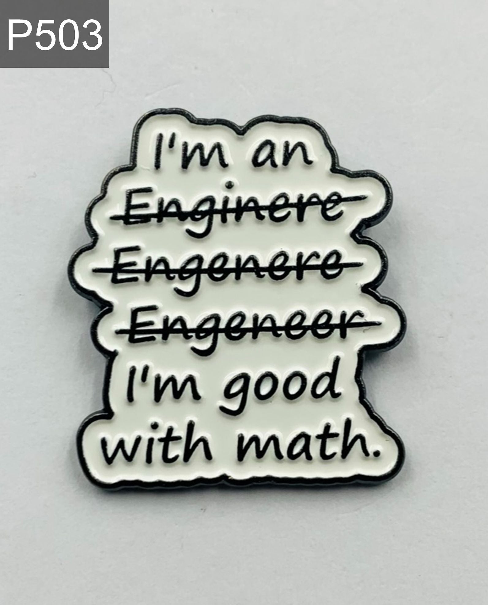 Spruch "I am good with Math" Emaille Pin