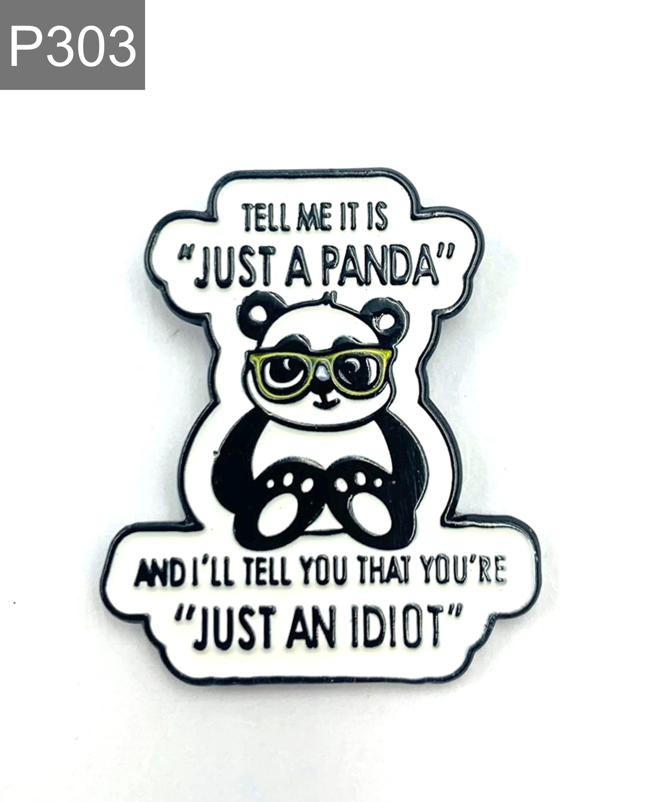 Spruch Panda Emaille Pin