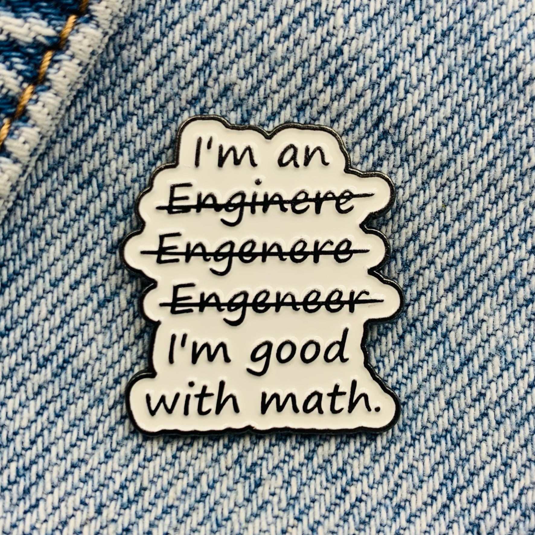 Saying "I am good with Math" Enamel Pin