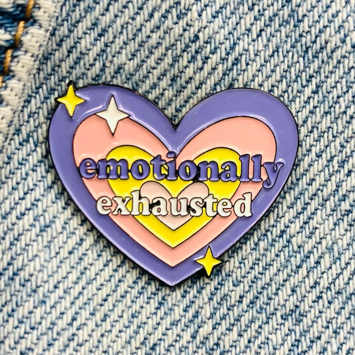 Saying "emotionally exhausted" Emaille Pin