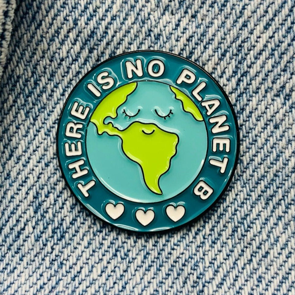 Earth "No Planet B" Enamel Pin