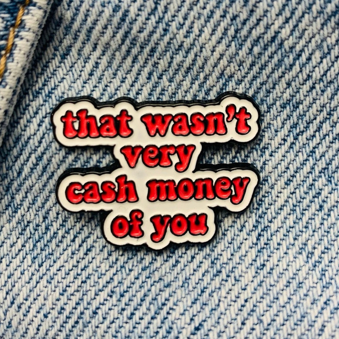 Saying Enamel Pin